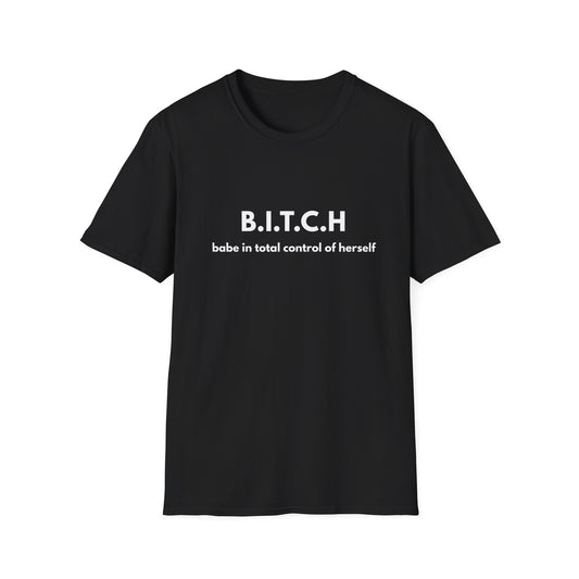 B.I.T.C.H T-Shirt
