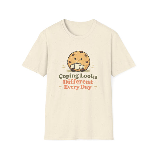 Coping Looks Different Every Day T-Shirt
