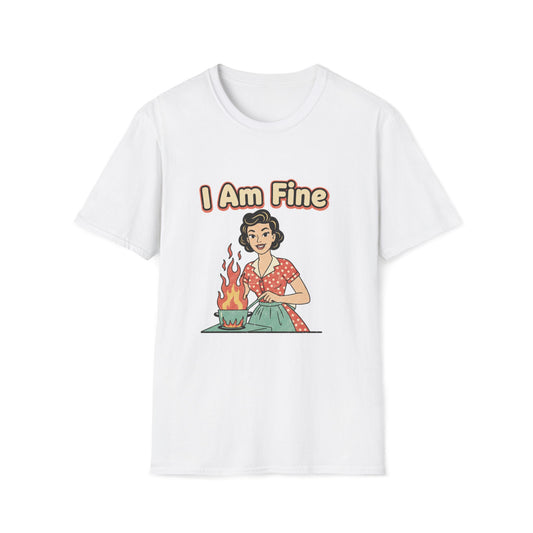 I Am Fine T-Shirt