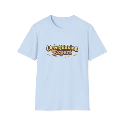 Overthinking Expert T-Shirt