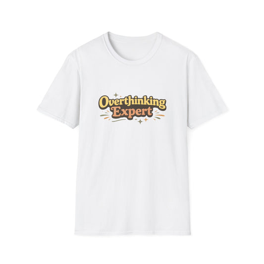 Overthinking Expert T-Shirt