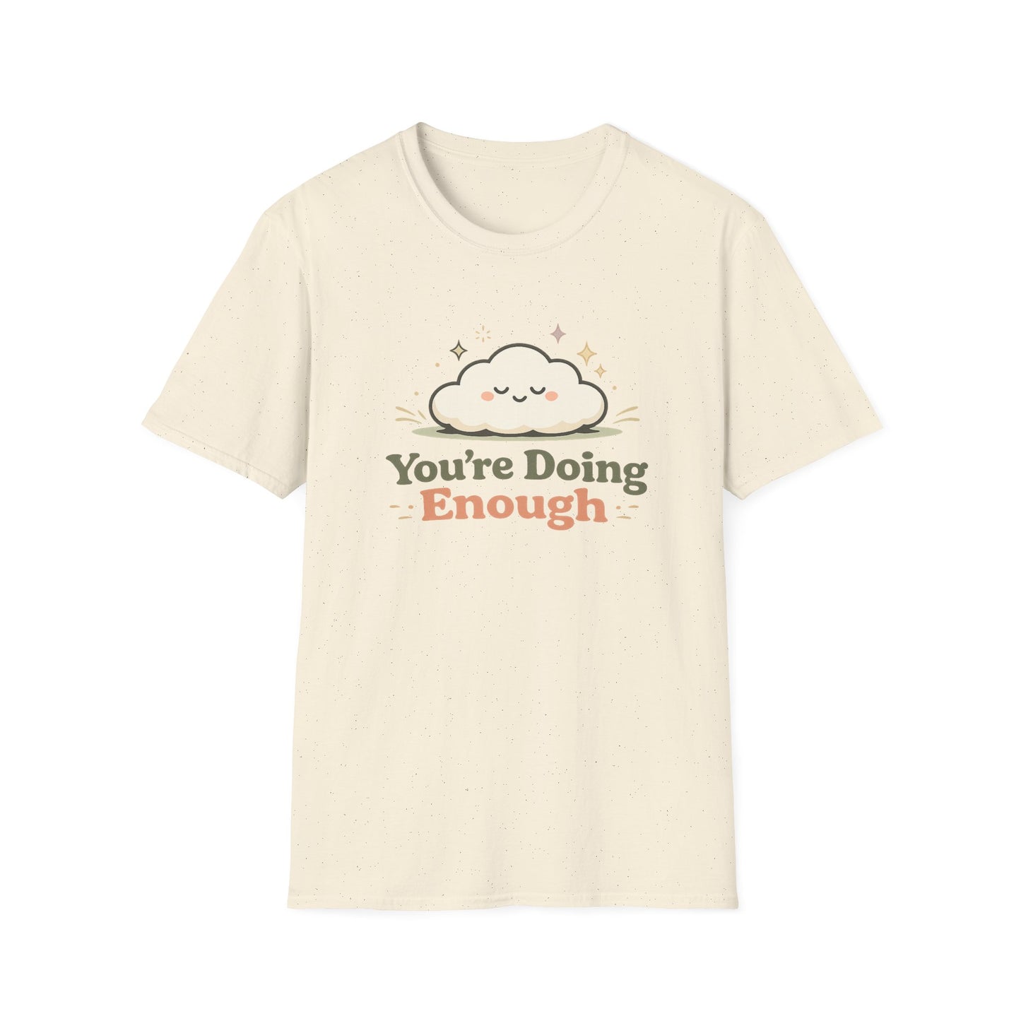 You’re Doing Enough T-Shirt