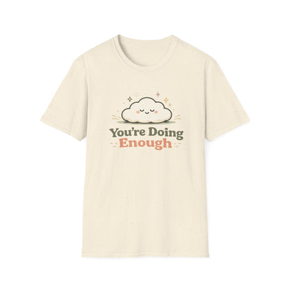 You’re Doing Enough T-Shirt
