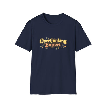 Overthinking Expert T-Shirt
