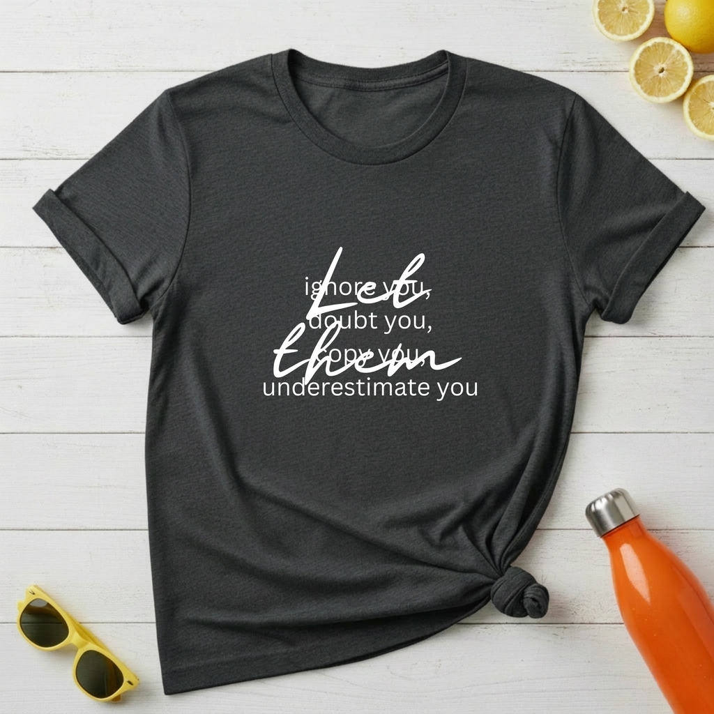 Let Them T-Shirt