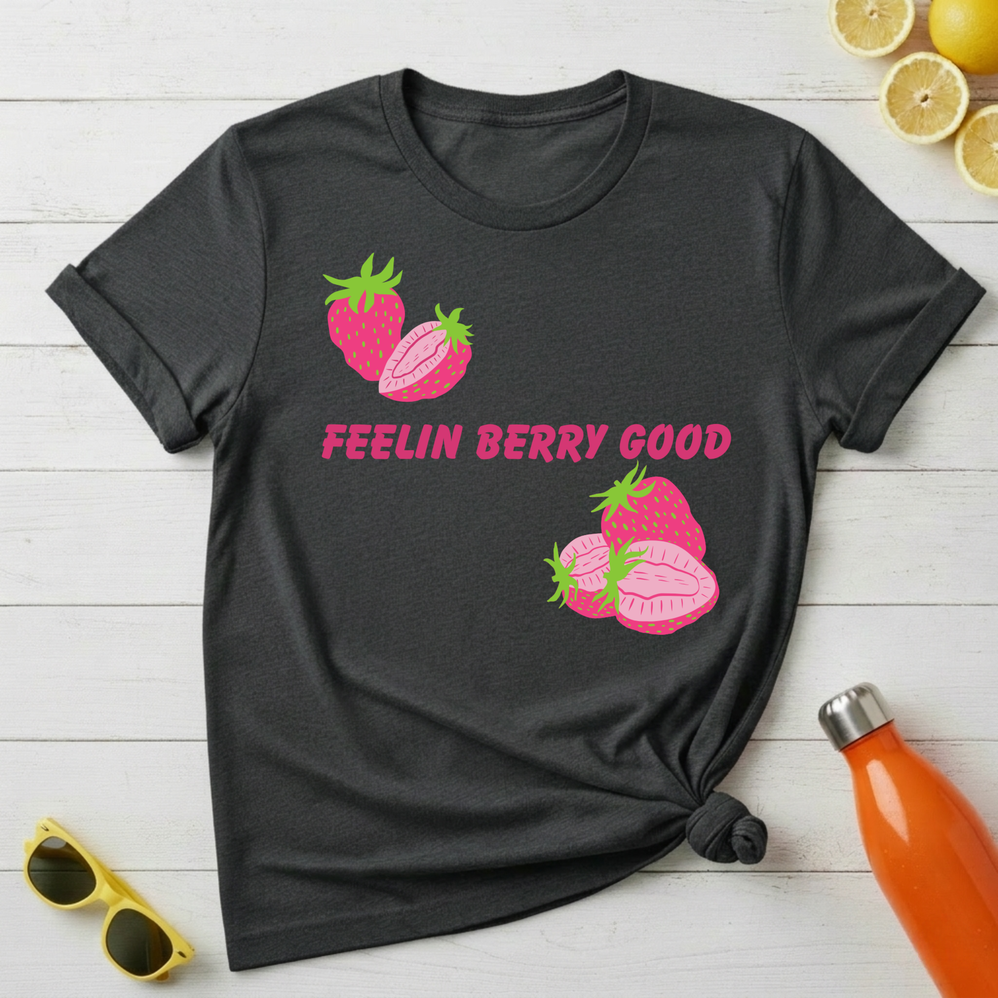 Feelin Berry Good T-Shirt