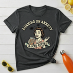 Running on Anxiety & Iced Coffee T-Shirt