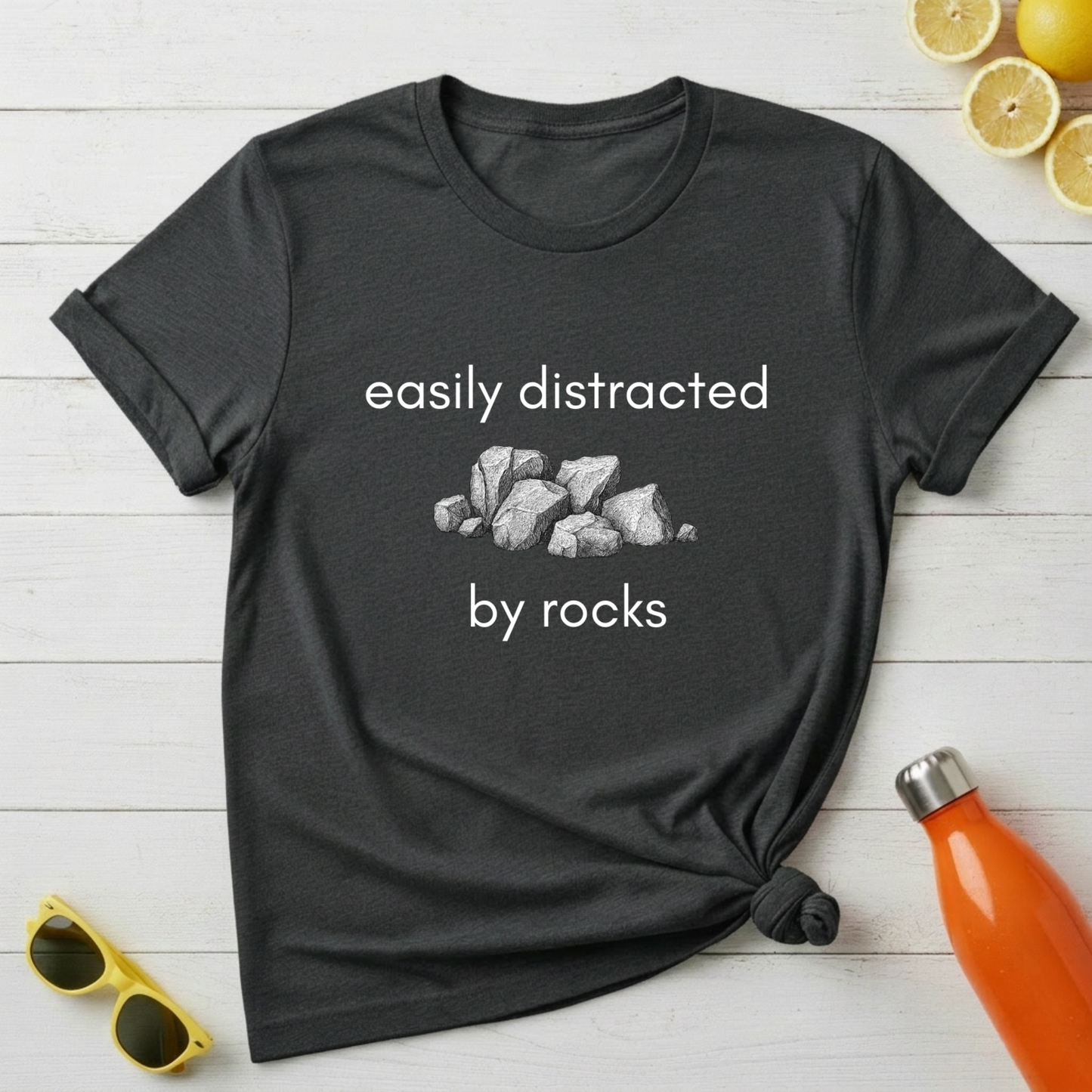 Easily Distracted By Rocks T-Shirt