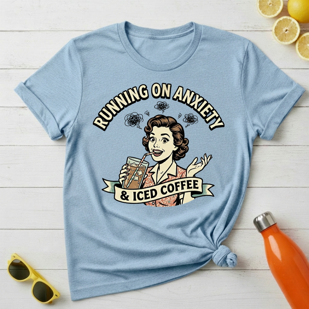 Running on Anxiety & Iced Coffee T-Shirt