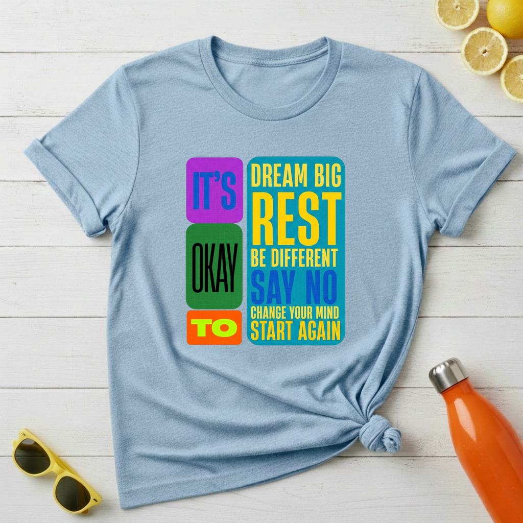 It's Okay To T-Shirt