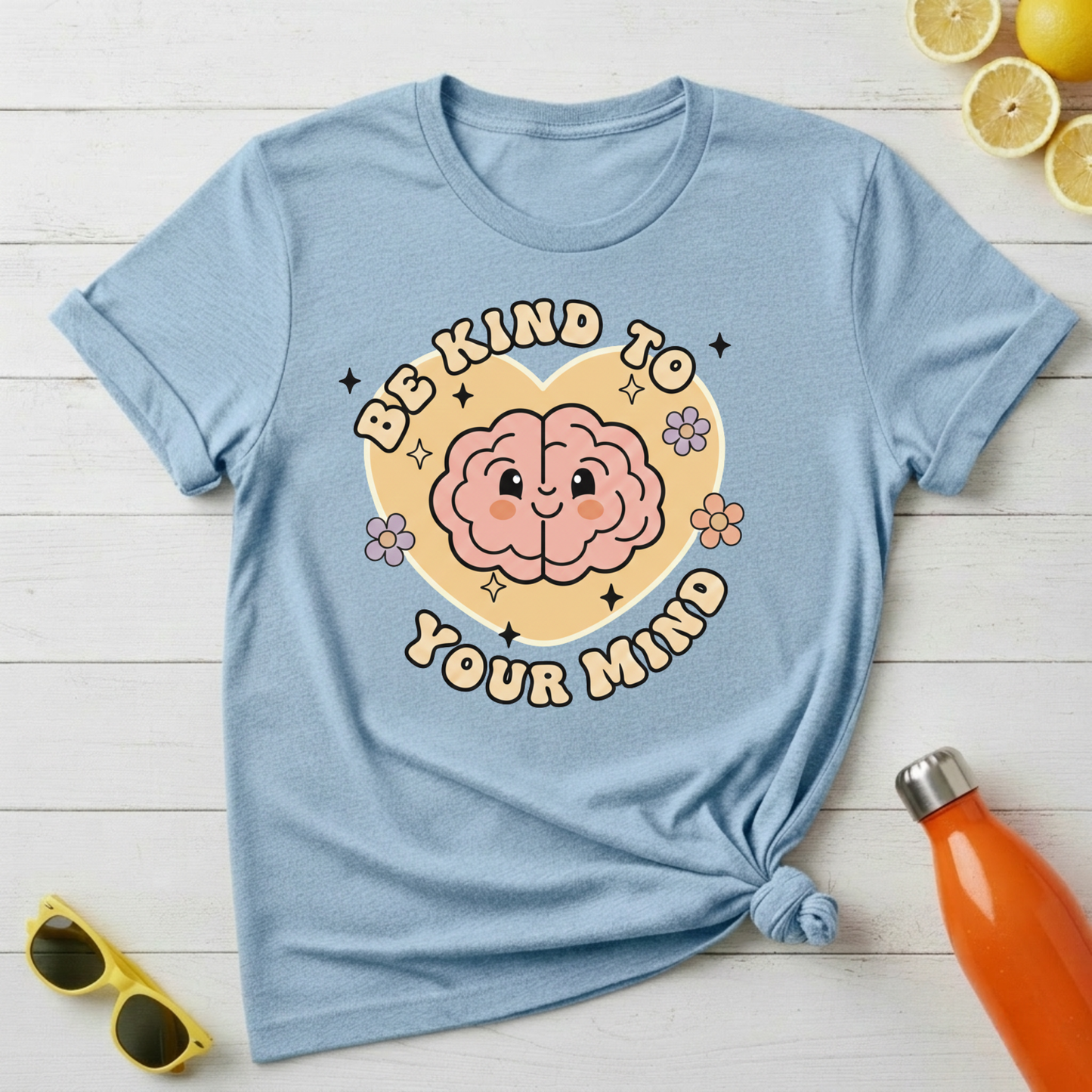Be Kind to Your Mind T-Shirt