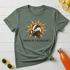 Mind If I Scream? T-Shirt