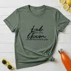 Let Them T-Shirt