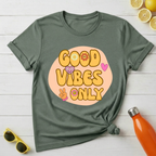Good Vibes Only T-Shirt