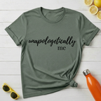 Unapologetically Me T-Shirt