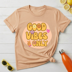 Good Vibes Only T-Shirt