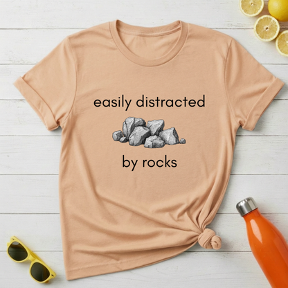 Easily Distracted By Rocks T-Shirt