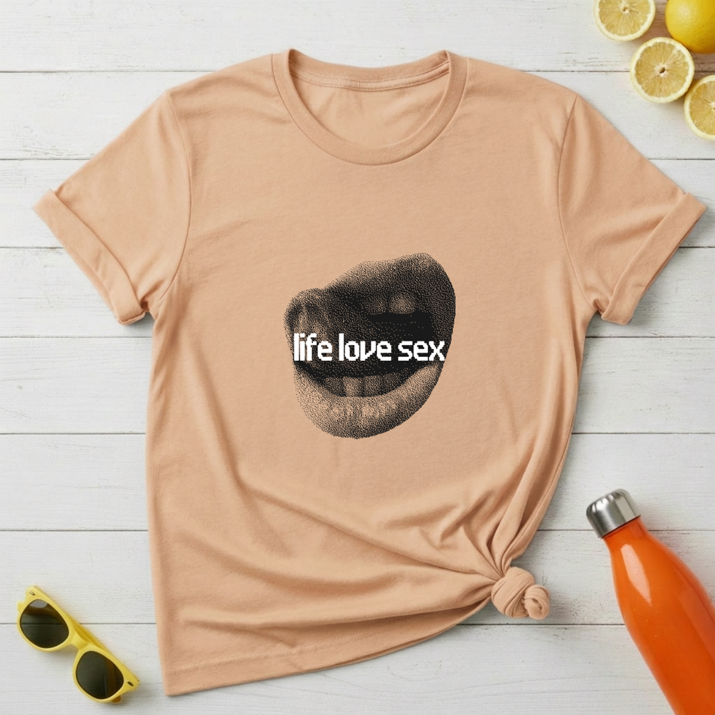 Life Love Sex T-Shirt
