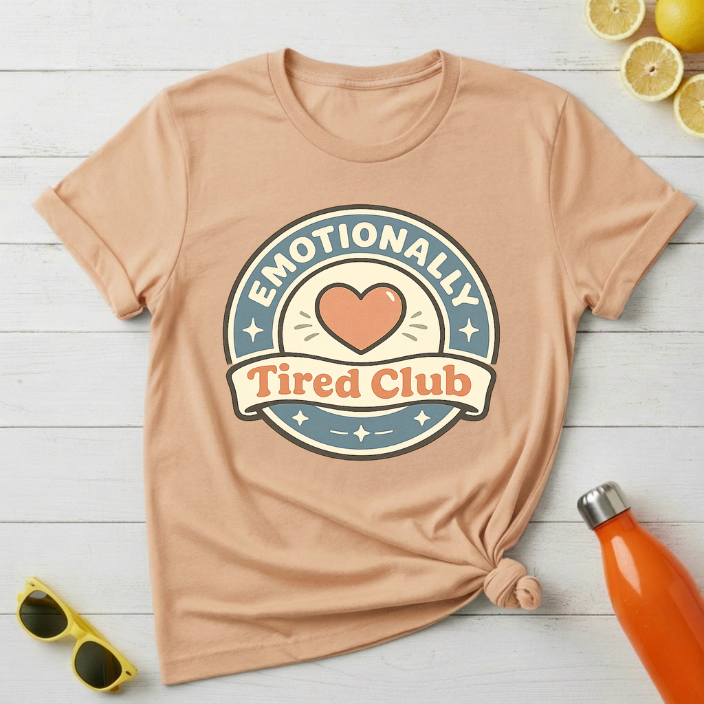 Emotionally Tired Club T-Shirt