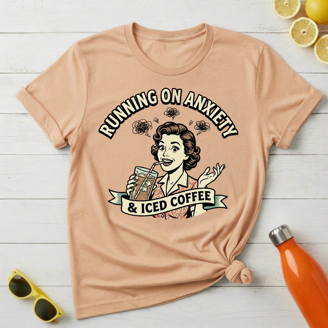 Running on Anxiety & Iced Coffee T-Shirt