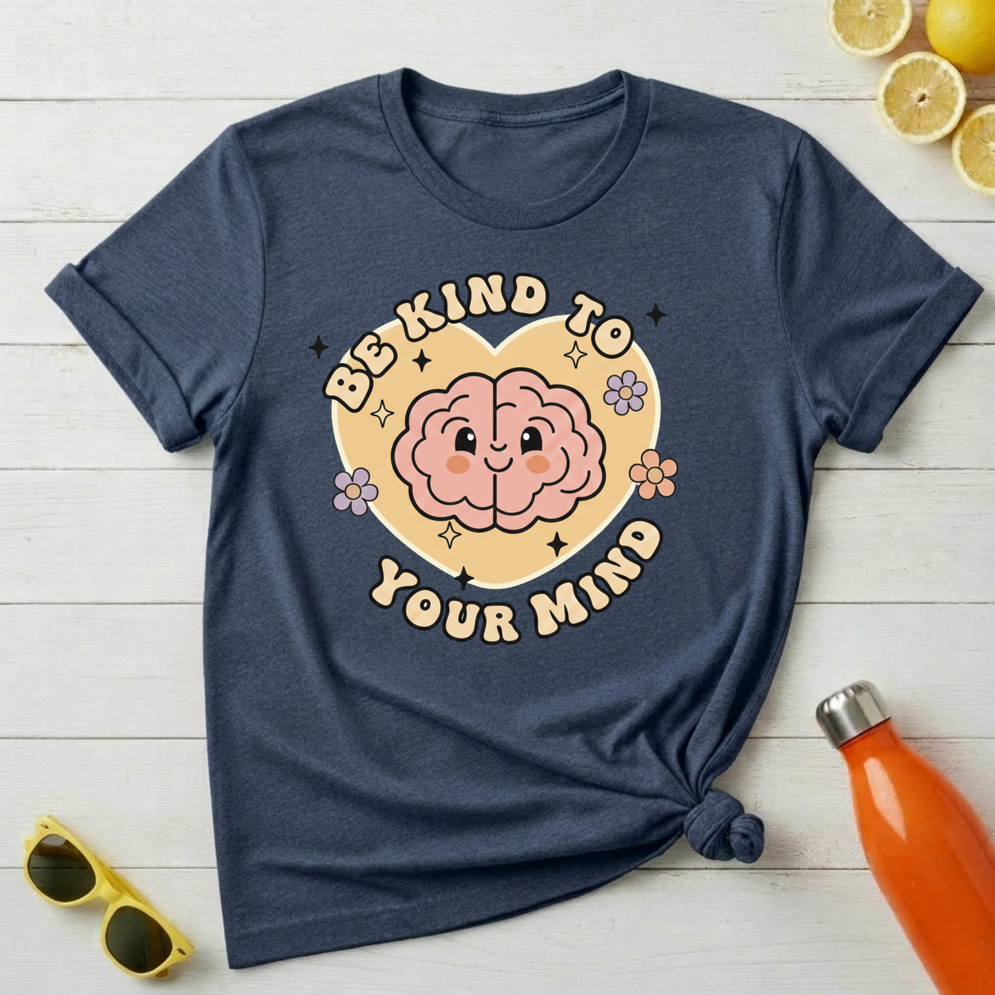 Be Kind to Your Mind T-Shirt