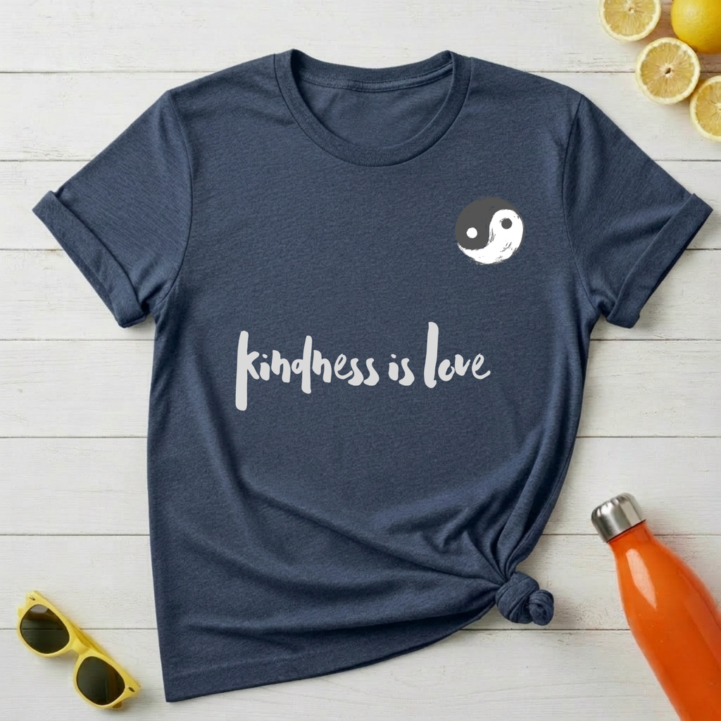 Kindness is Love T-Shirt