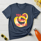 You're Simply The Zest T-Shirt