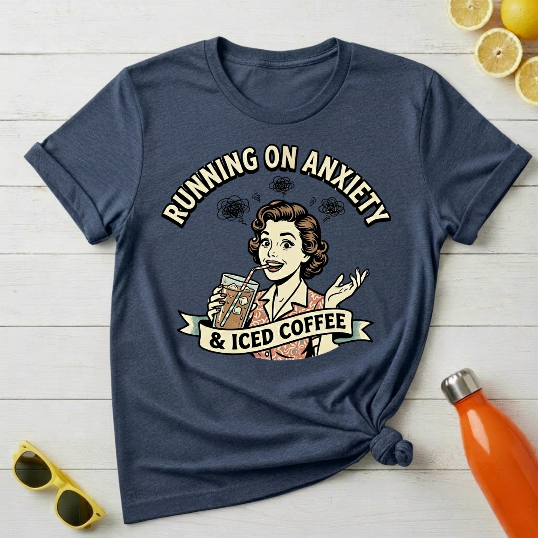 Running on Anxiety & Iced Coffee T-Shirt