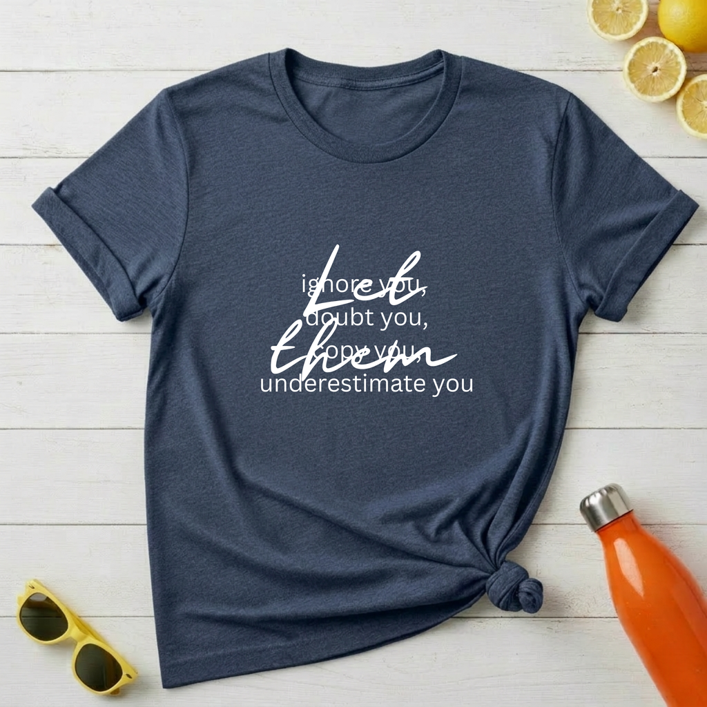 Let Them T-Shirt
