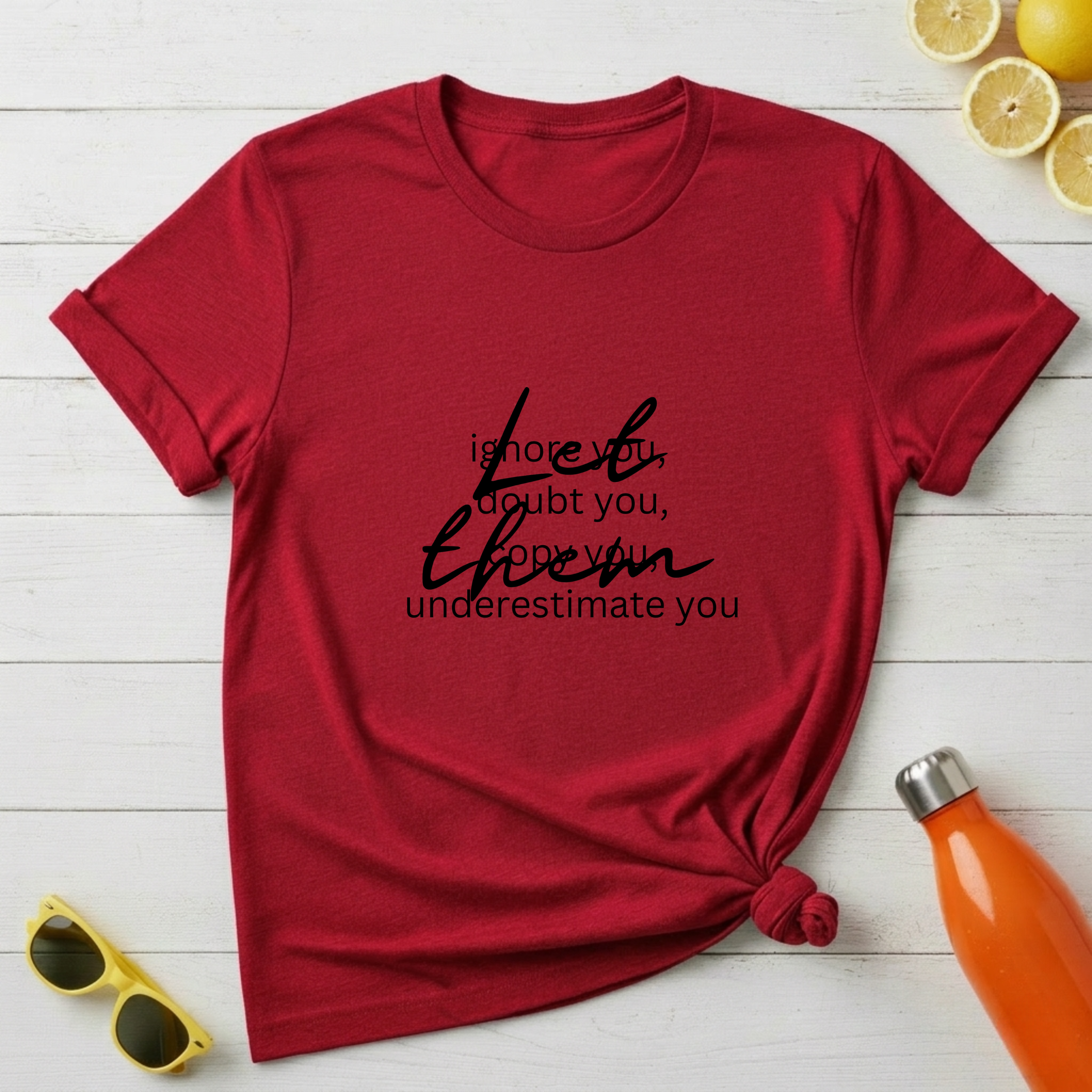 Let Them T-Shirt