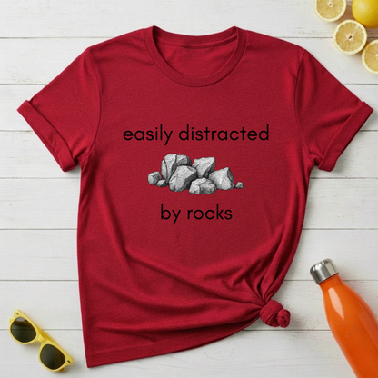 Easily Distracted By Rocks T-Shirt