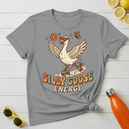 Silly Goose Energy T-Shirt