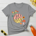 Stay Groovy T-Shirt