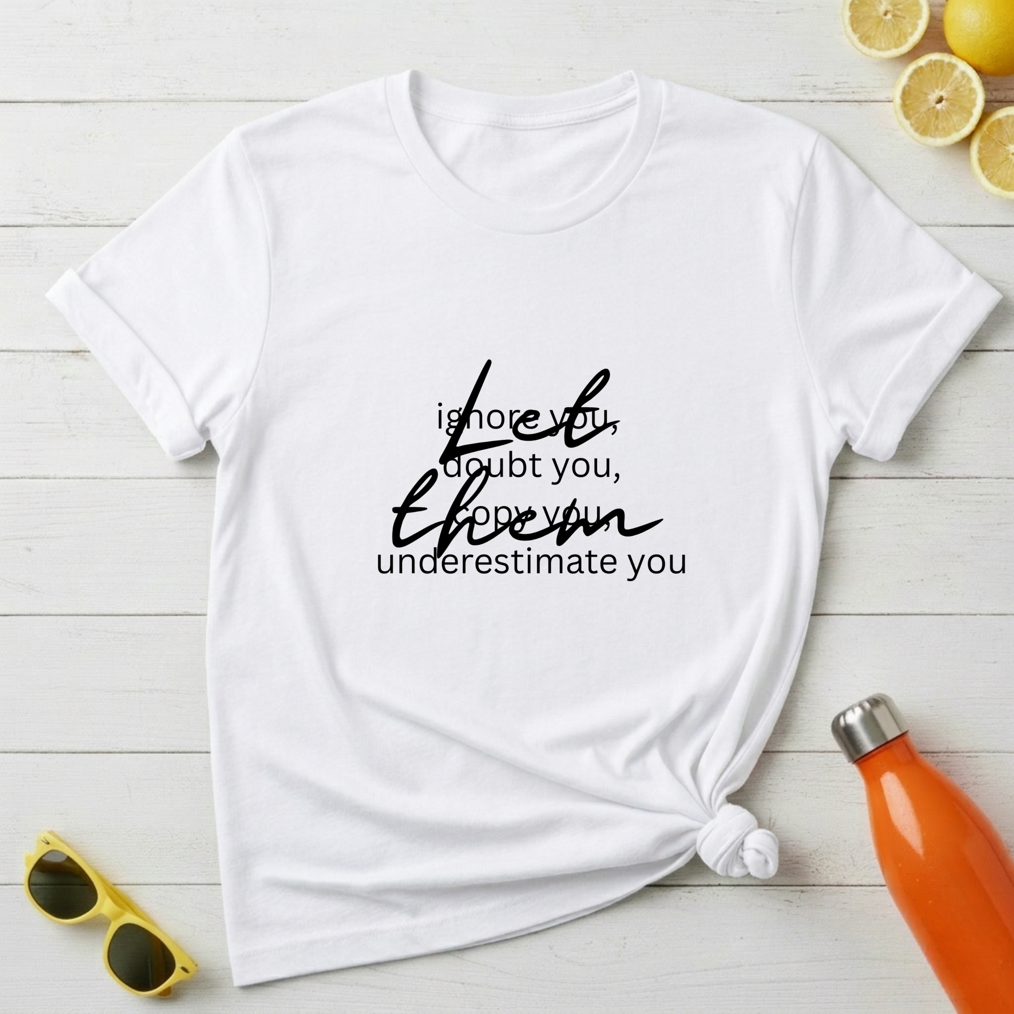 Let Them T-Shirt