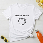 I Require Snacks T‑Shirt