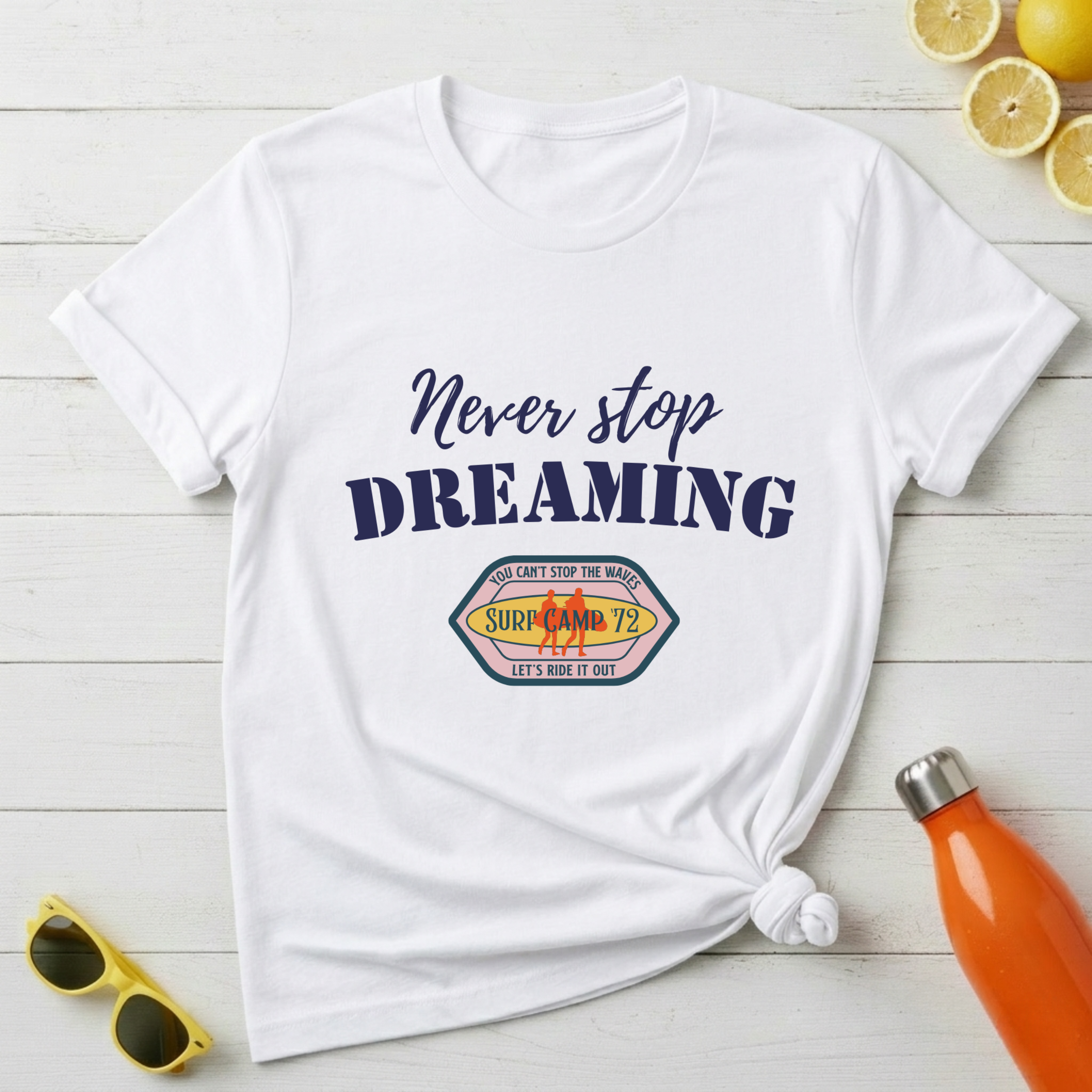 Never Stop Dreaming T-Shirt