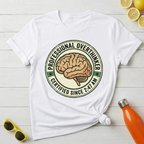 Professional Overthinker T-Shirt